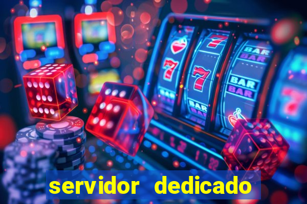 servidor dedicado para jogos brasil
