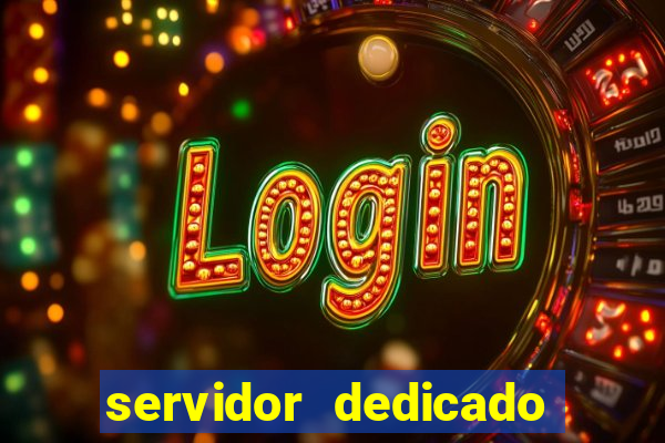 servidor dedicado para jogos brasil