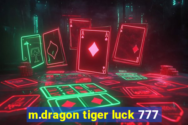 m.dragon tiger luck 777