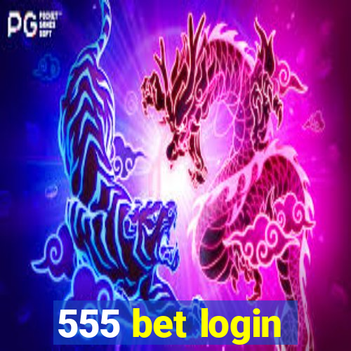 555 bet login