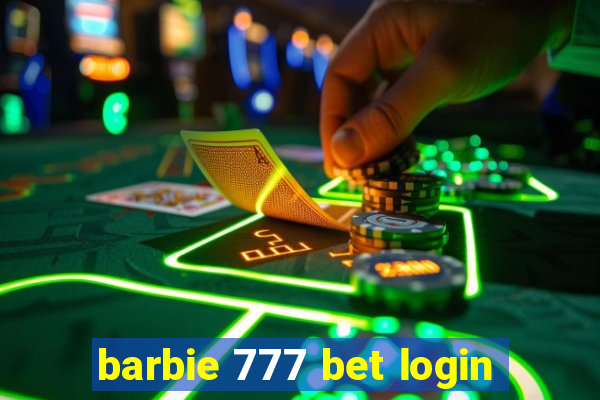 barbie 777 bet login