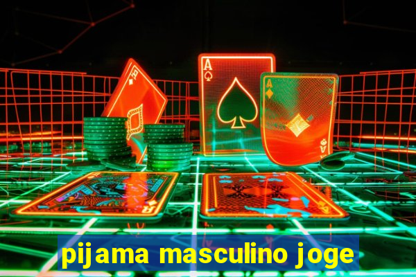 pijama masculino joge