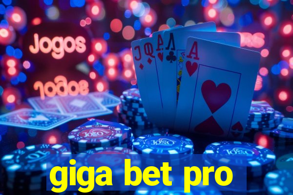 giga bet pro