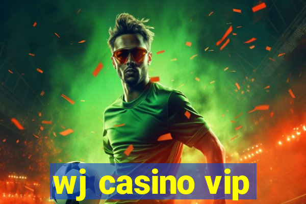 wj casino vip