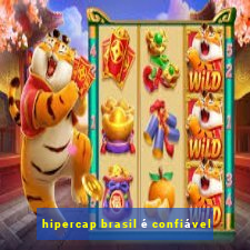 hipercap brasil é confiável