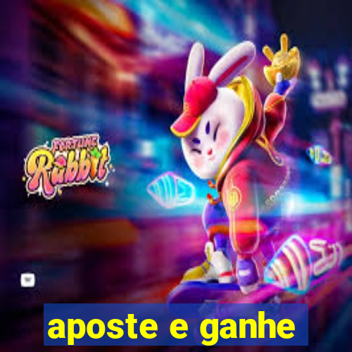 aposte e ganhe