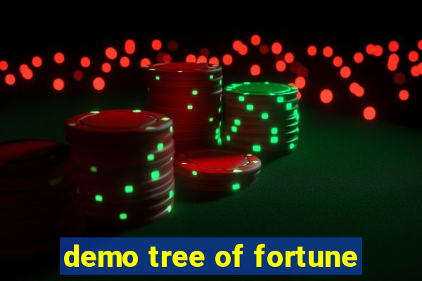 demo tree of fortune
