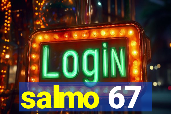salmo 67