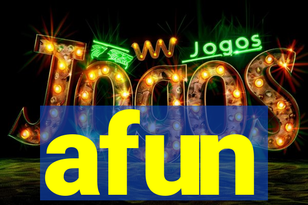 afun