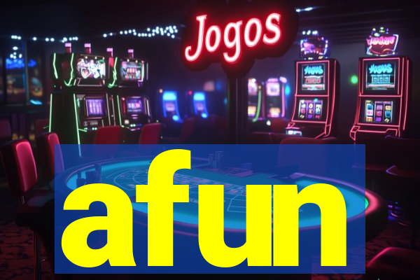 afun