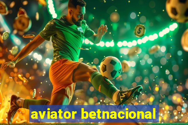 aviator betnacional