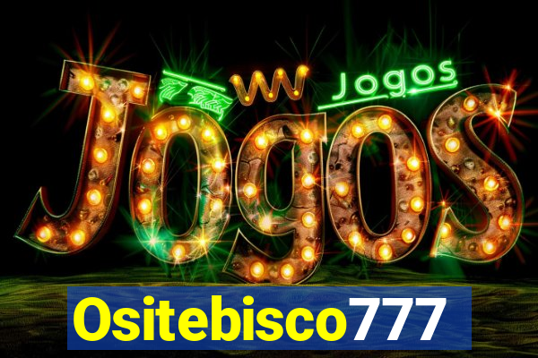 Ositebisco777
