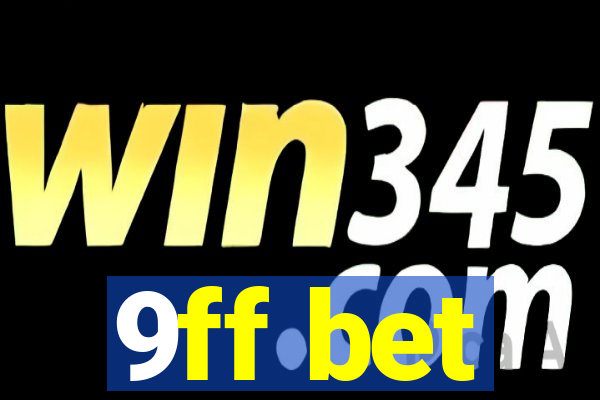 9ff bet