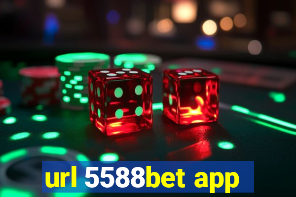 url 5588bet app
