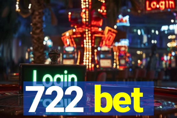 722 bet