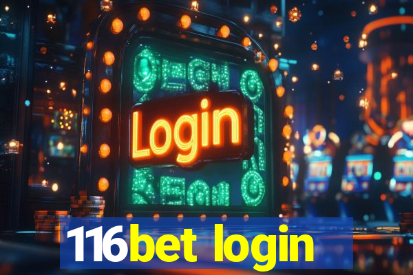 116bet login