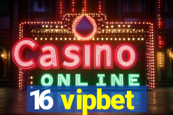 16 vipbet
