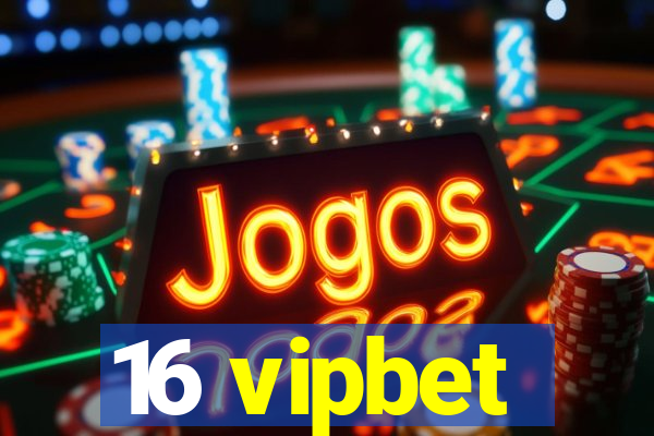 16 vipbet