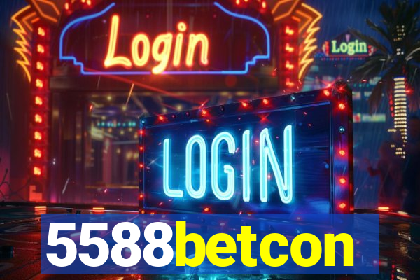 5588betcon