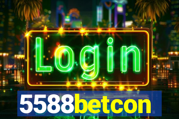 5588betcon