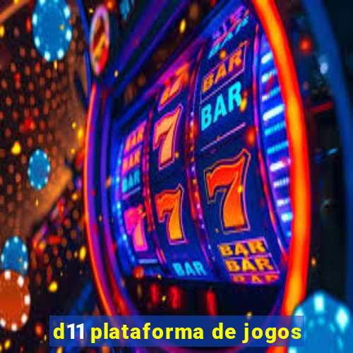 d11 plataforma de jogos