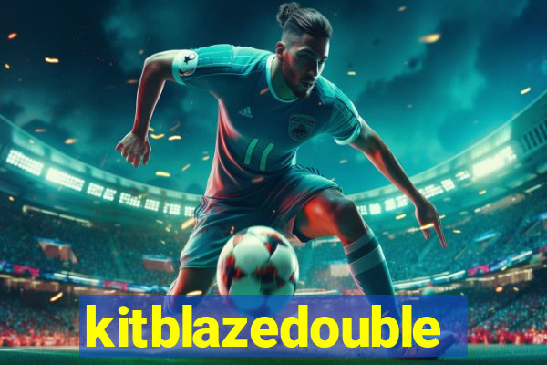kitblazedouble