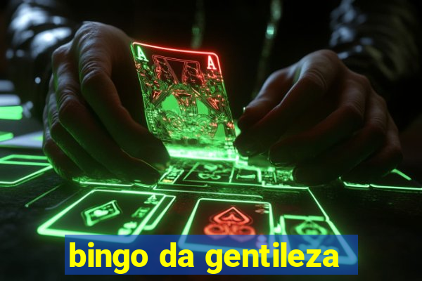 bingo da gentileza