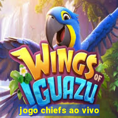 jogo chiefs ao vivo
