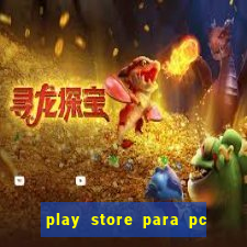 play store para pc windows 7