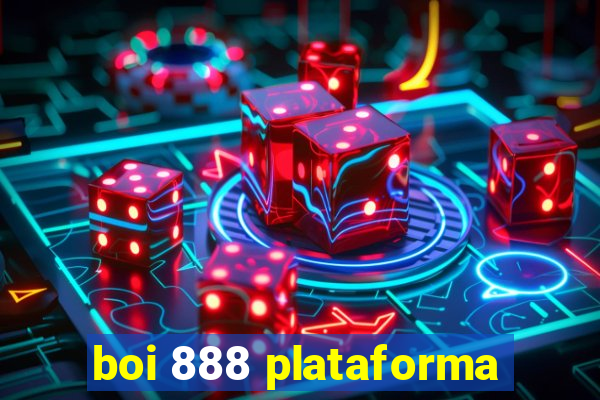boi 888 plataforma