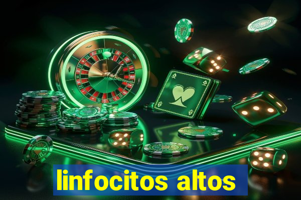 linfocitos altos