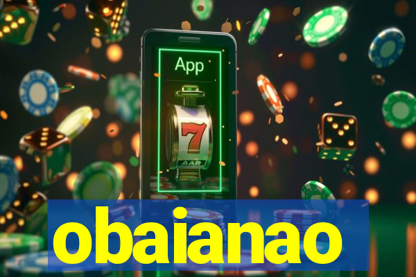 obaianao