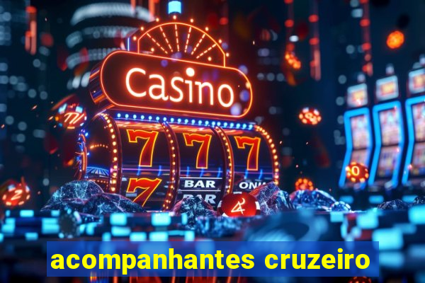acompanhantes cruzeiro