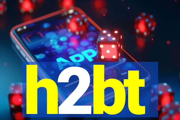h2bt