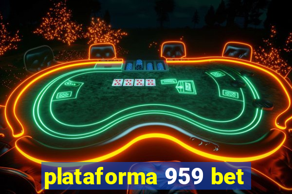 plataforma 959 bet