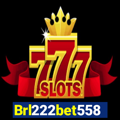 Brl222bet558