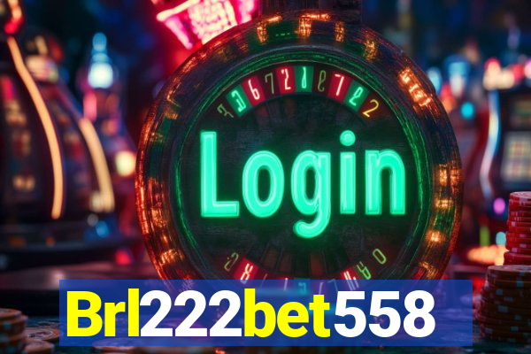 Brl222bet558