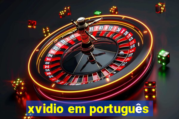 xvidio em português