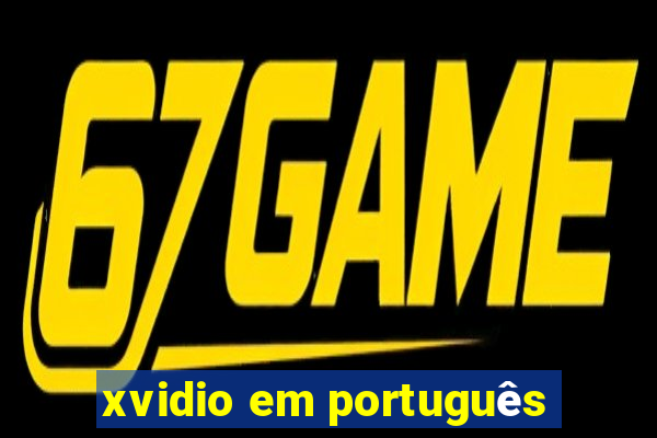 xvidio em português