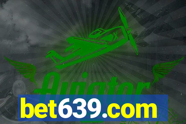 bet639.com