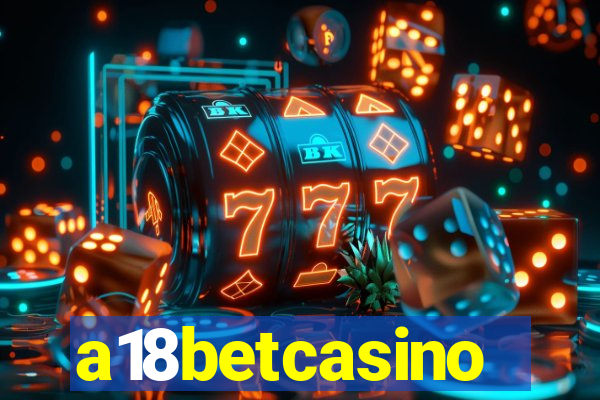 a18betcasino