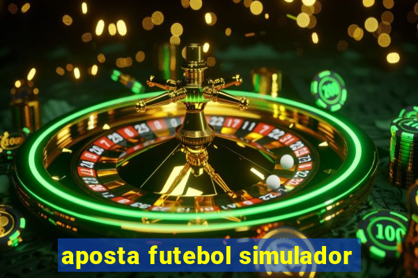 aposta futebol simulador
