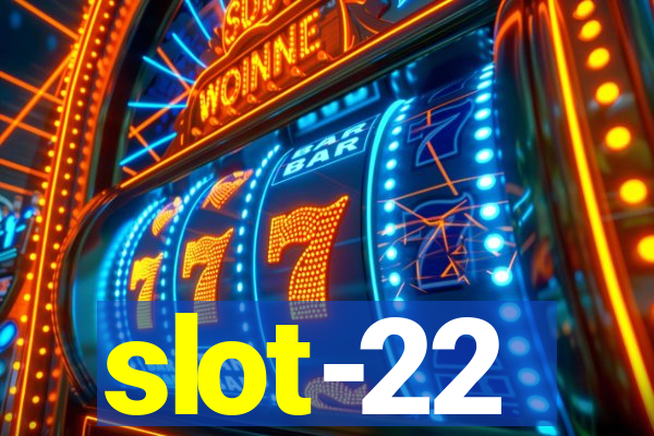 slot-22