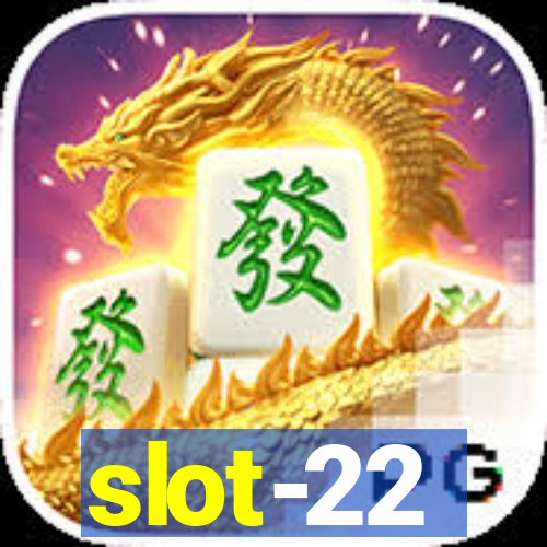 slot-22