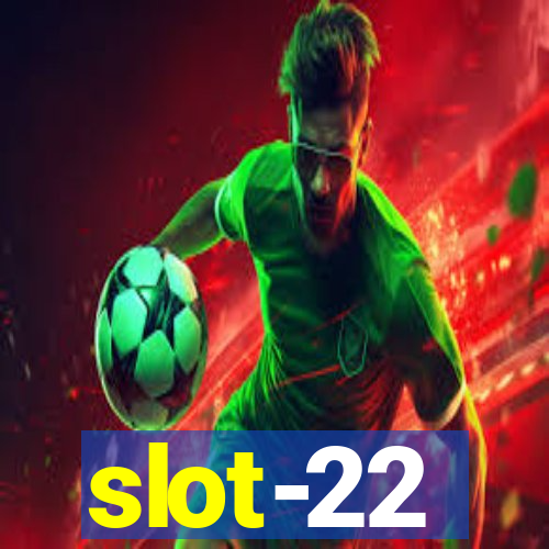 slot-22