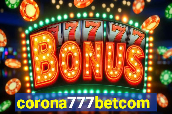 corona777betcom