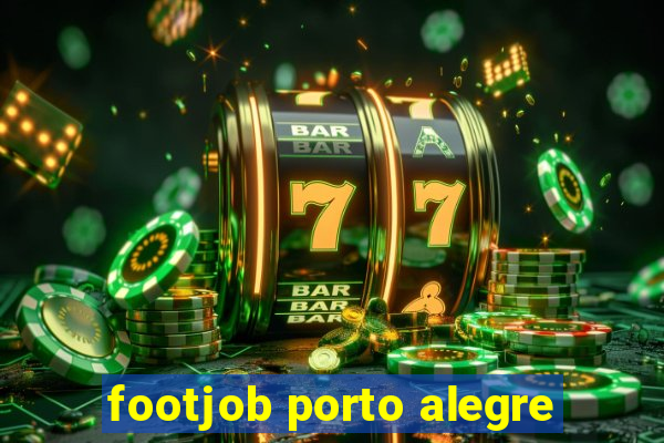 footjob porto alegre