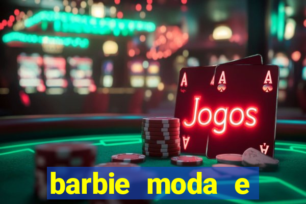 barbie moda e magia boneca