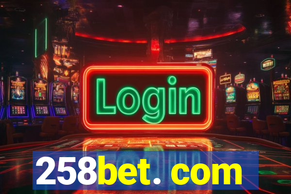 258bet. com