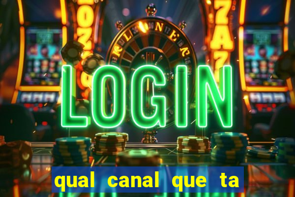 qual canal que ta passando o jogo do flamengo